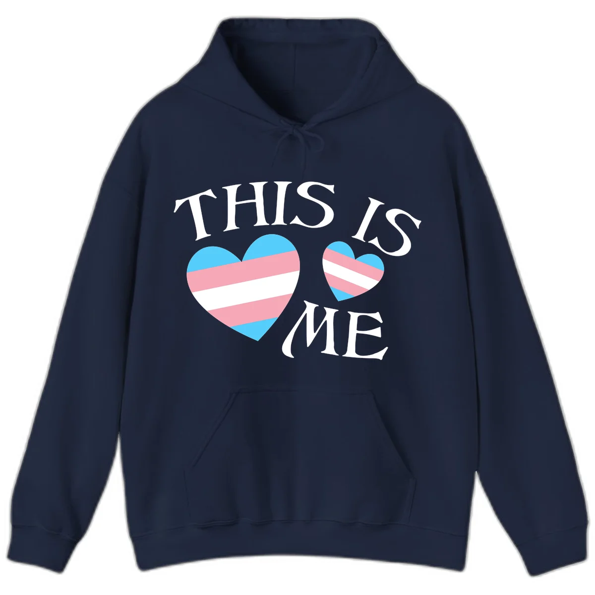 Two striped hearts in trans flag colors (blue, pink, white) with 'THIS IS ME' text celebrating trans pride and identity in Navy