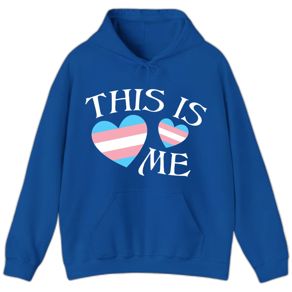 Two striped hearts in trans flag colors (blue, pink, white) with 'THIS IS ME' text celebrating trans pride and identity in Royal