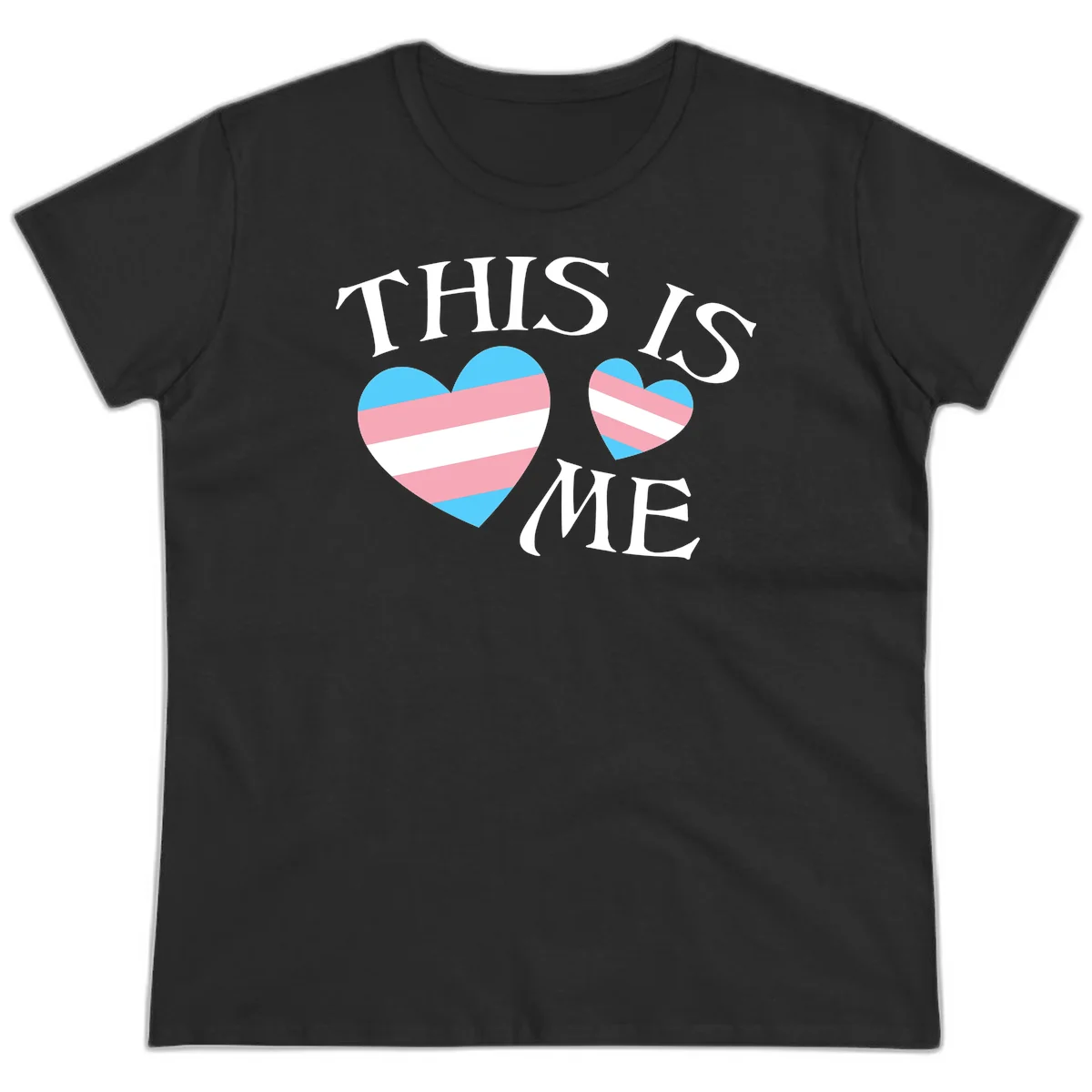 Two striped hearts in trans flag colors (blue, pink, white) with 'THIS IS ME' text celebrating trans pride and identity in Black
