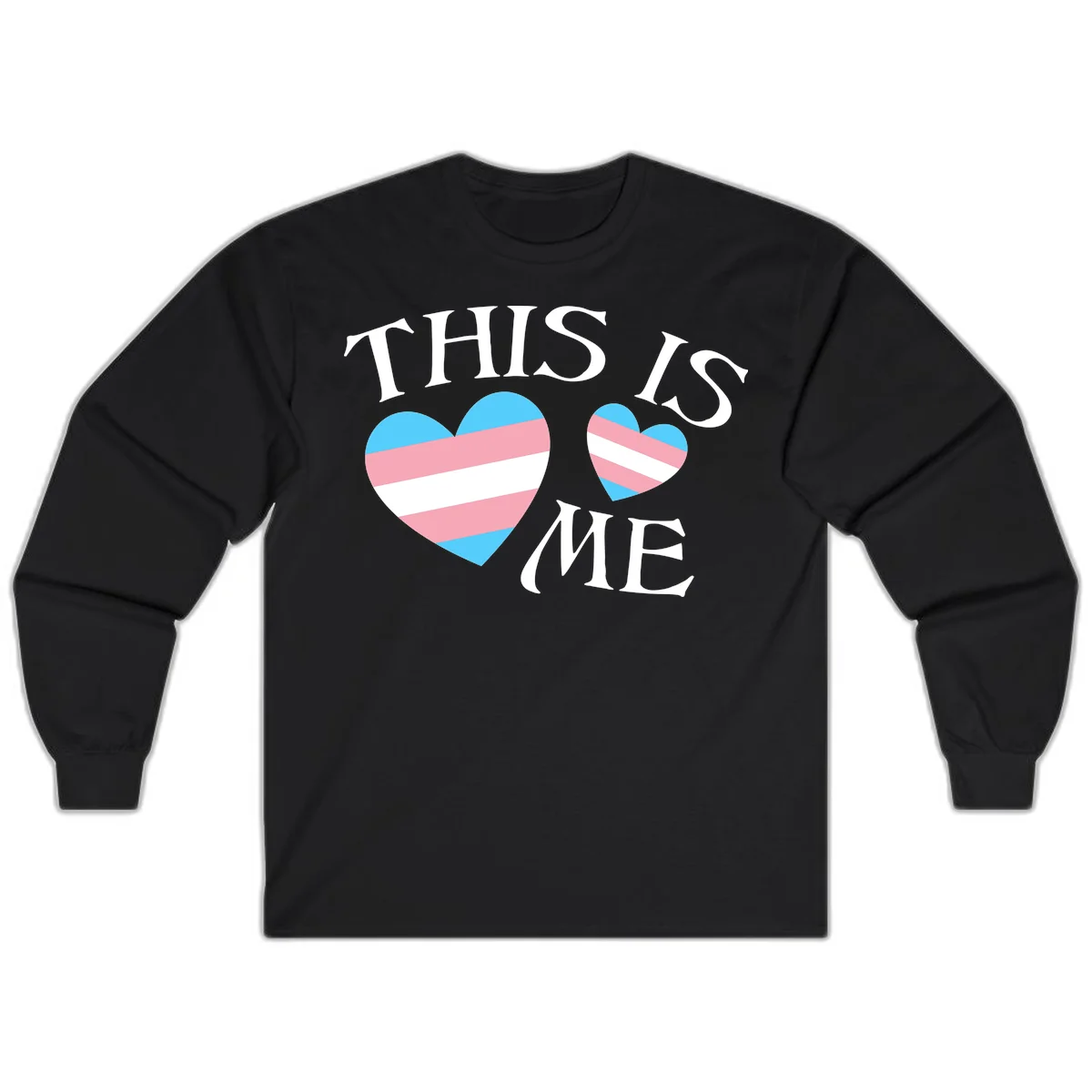 Two striped hearts in trans flag colors (blue, pink, white) with 'THIS IS ME' text celebrating trans pride and identity in Black