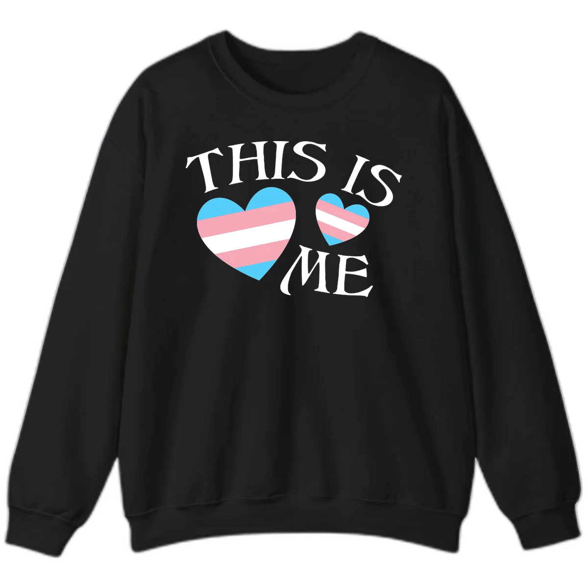 Two striped hearts in trans flag colors (blue, pink, white) with 'THIS IS ME' text celebrating trans pride and identity in Black