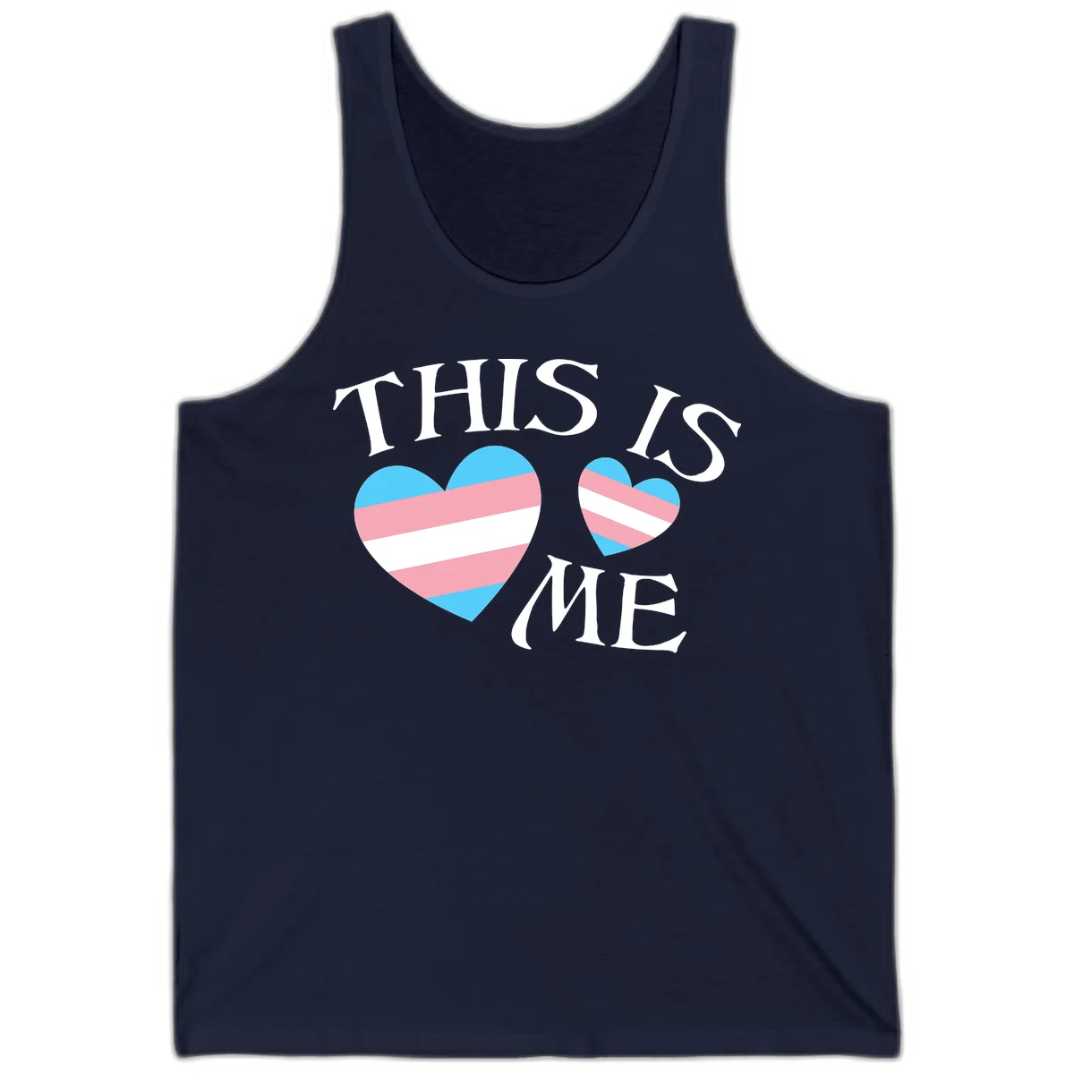 Two striped hearts in trans flag colors (blue, pink, white) with 'THIS IS ME' text celebrating trans pride and identity in Navy