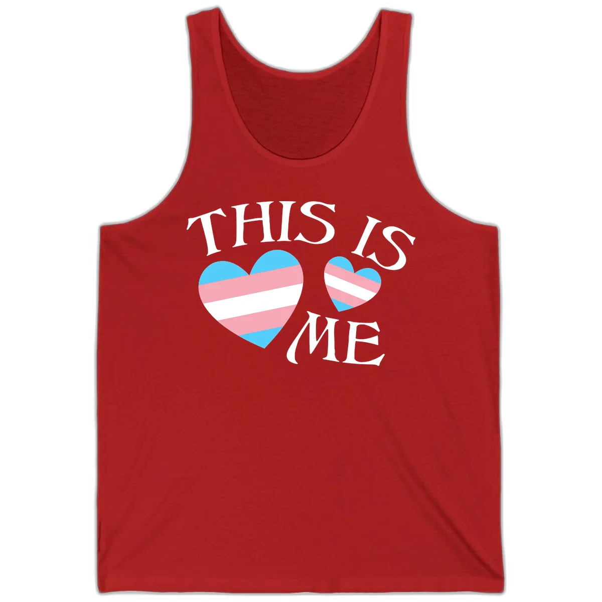 Two striped hearts in trans flag colors (blue, pink, white) with 'THIS IS ME' text celebrating trans pride and identity in Red