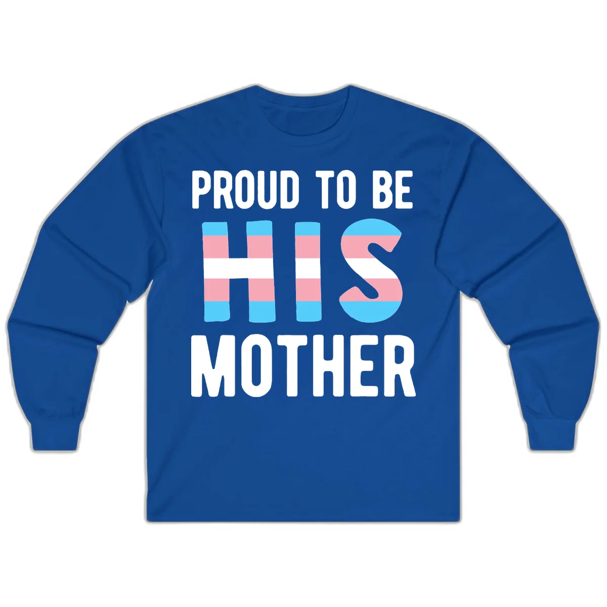 Proud trans mother design with blue, pink, and white striped cylinders and letter S featuring trans pride flag colors in Royal