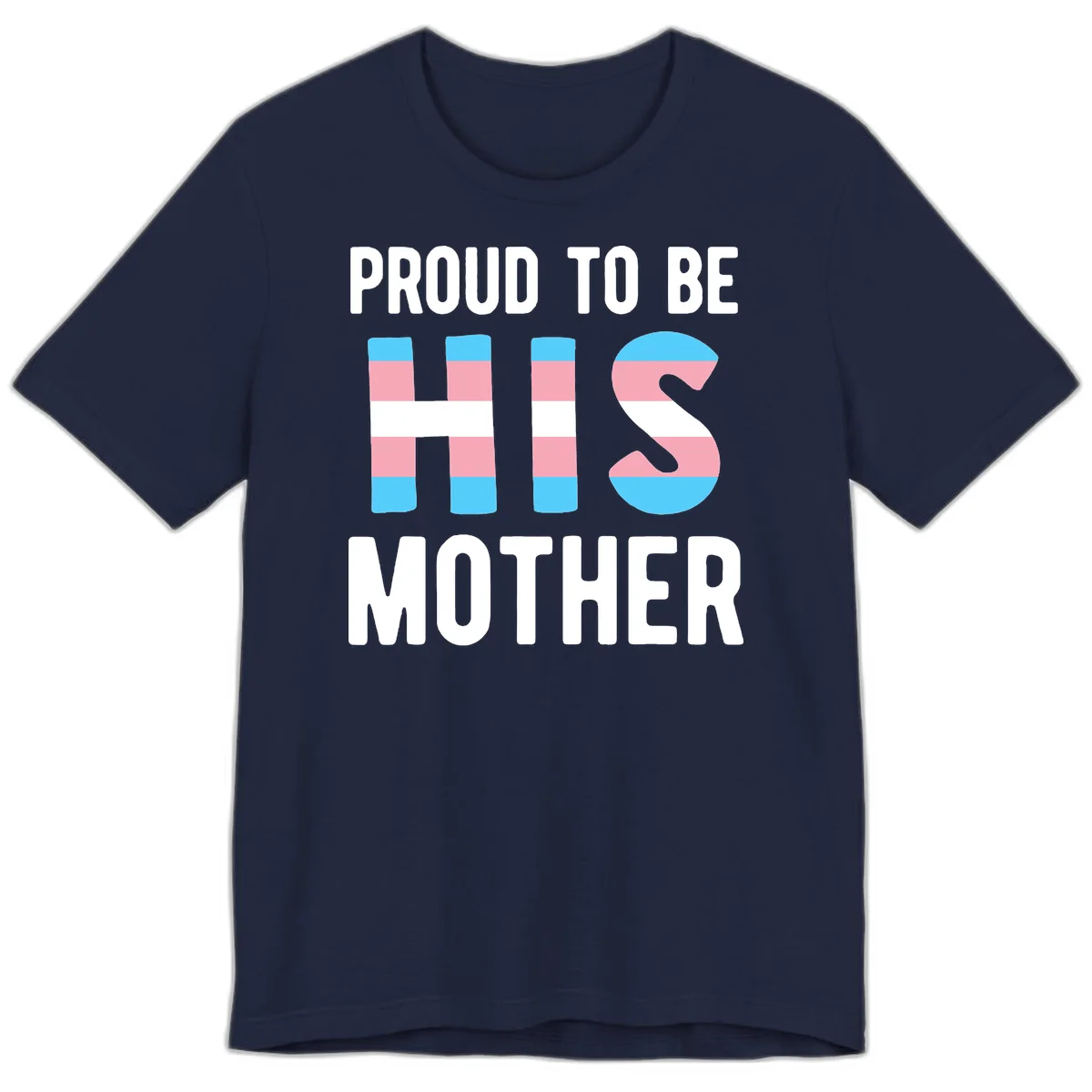 Proud trans mother design with blue, pink, and white striped cylinders and letter S featuring trans pride flag colors in Navy