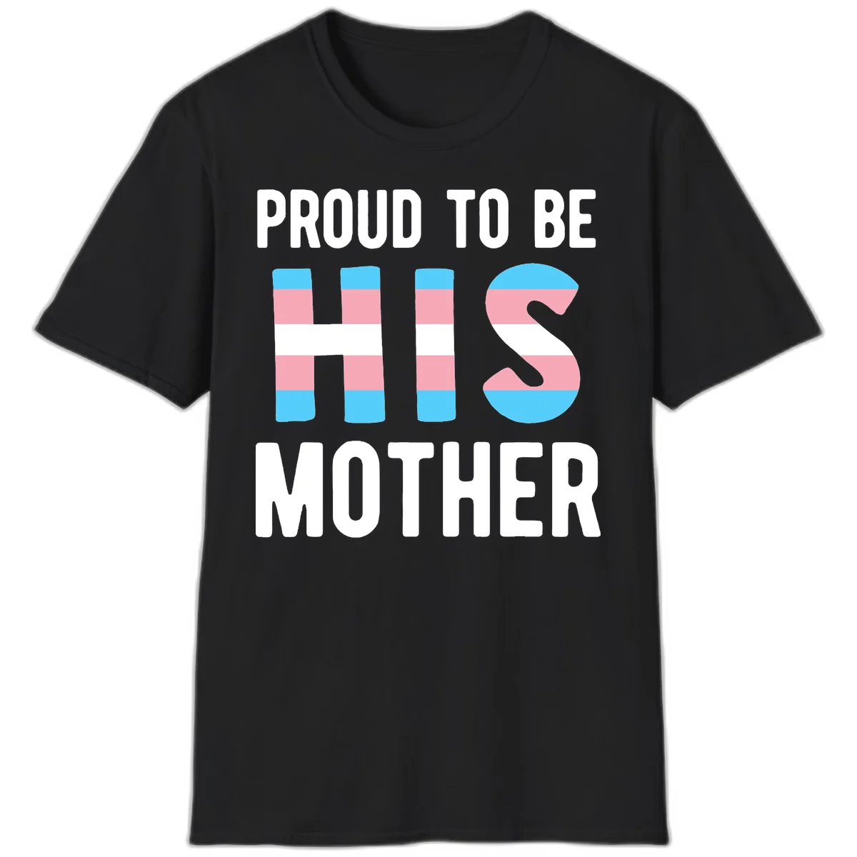 Proud trans mother design with blue, pink, and white striped cylinders and letter S featuring trans pride flag colors in Black