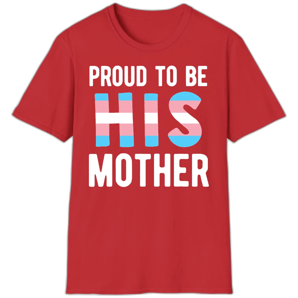 Proud trans mother design with blue, pink, and white striped cylinders and letter S featuring trans pride flag colors in Red