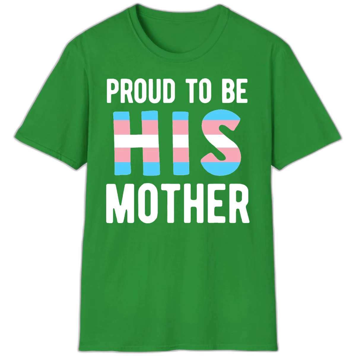 Proud trans mother design with blue, pink, and white striped cylinders and letter S featuring trans pride flag colors in Irish Green