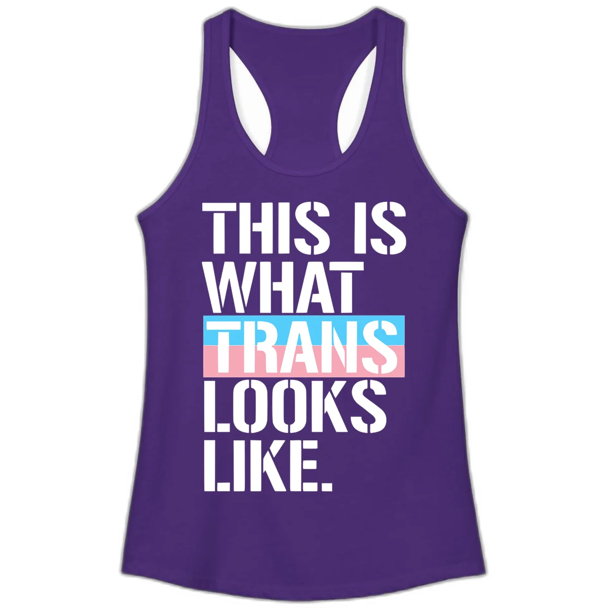 Bold typography design reading 'THIS IS WHAT TRANS LOOKS LIKE' with trans pride flag colors in blue and pink stripe in Solid Purple Rush