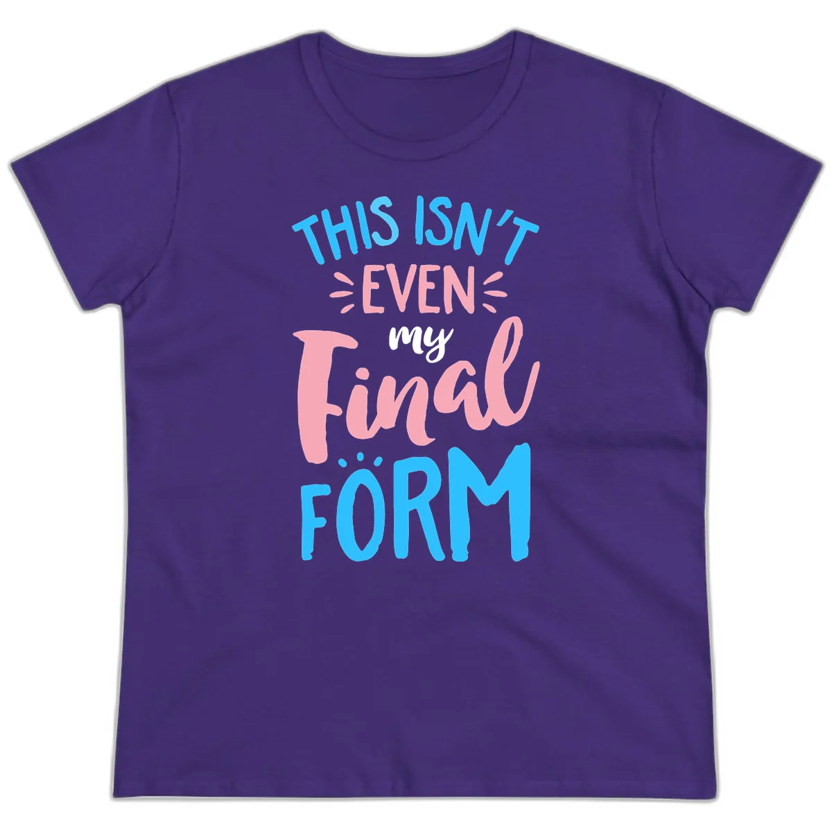 Colorful typography design reading 'This Isn't Even My Final Form' in blue, pink, and white lettering on gray background in Purple