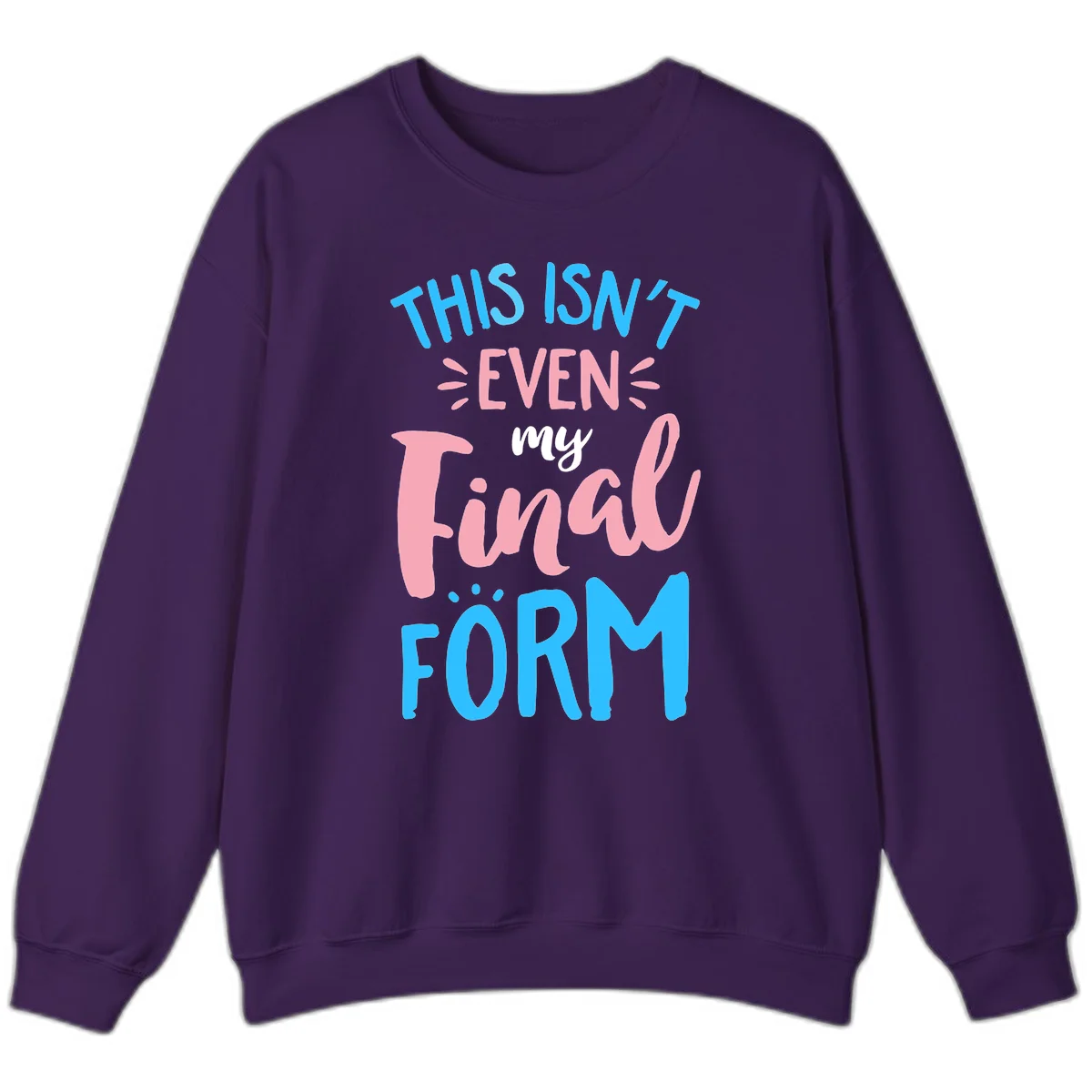 Colorful typography design reading 'This Isn't Even My Final Form' in blue, pink, and white lettering on gray background in Purple