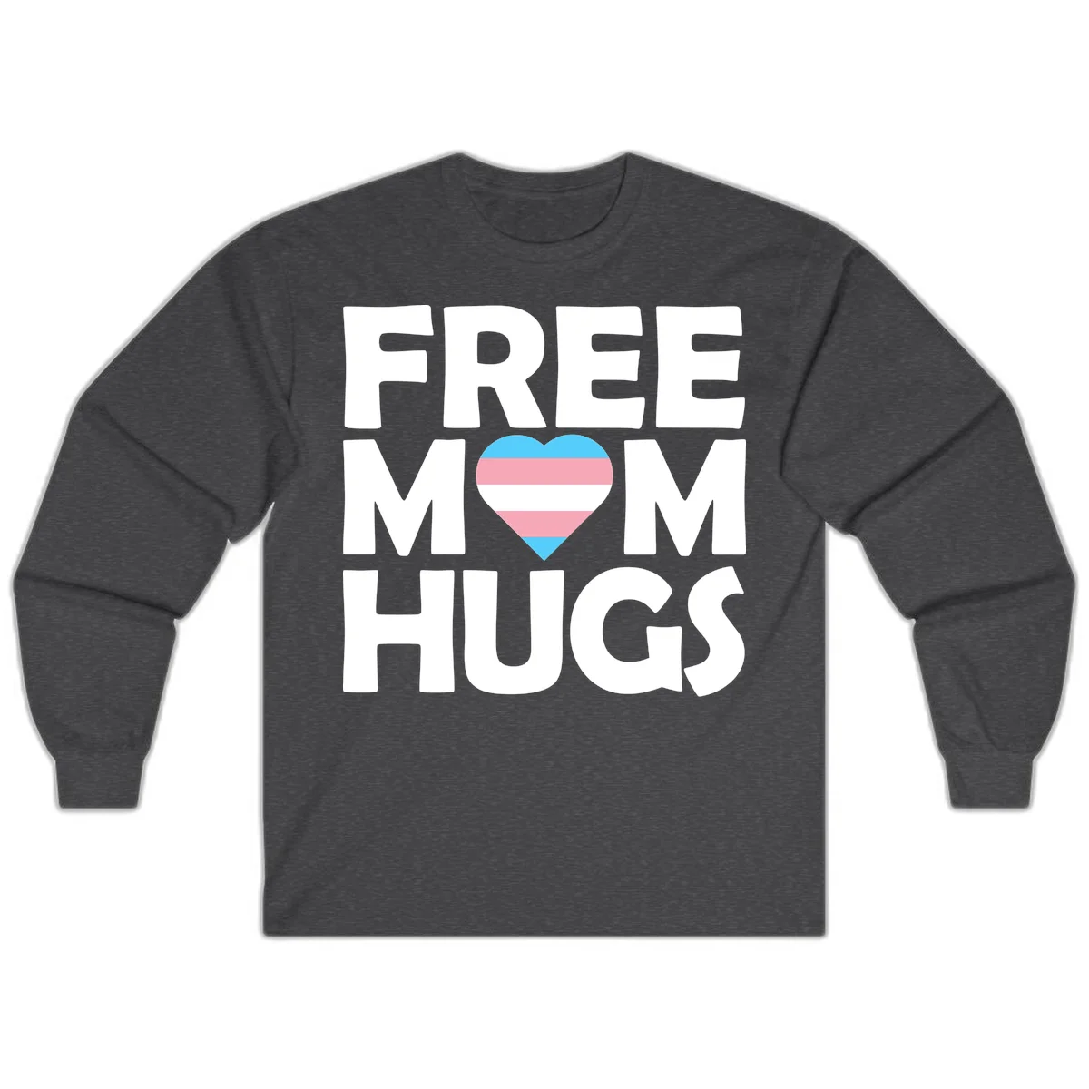 Free mom hugs pride design with striped heart in trans flag colors (blue, pink, white) and bold block lettering in Dark Heather