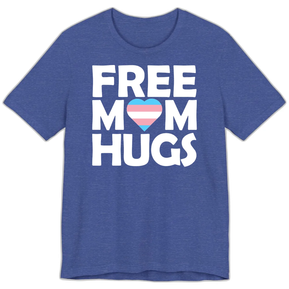 Free mom hugs pride design with striped heart in trans flag colors (blue, pink, white) and bold block lettering in Heather True Royal