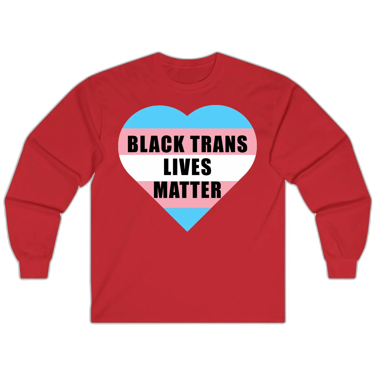 Heart-shaped design with trans flag stripes (blue, pink, white) and bold text reading 'BLACK TRANS LIVES MATTER' in Red