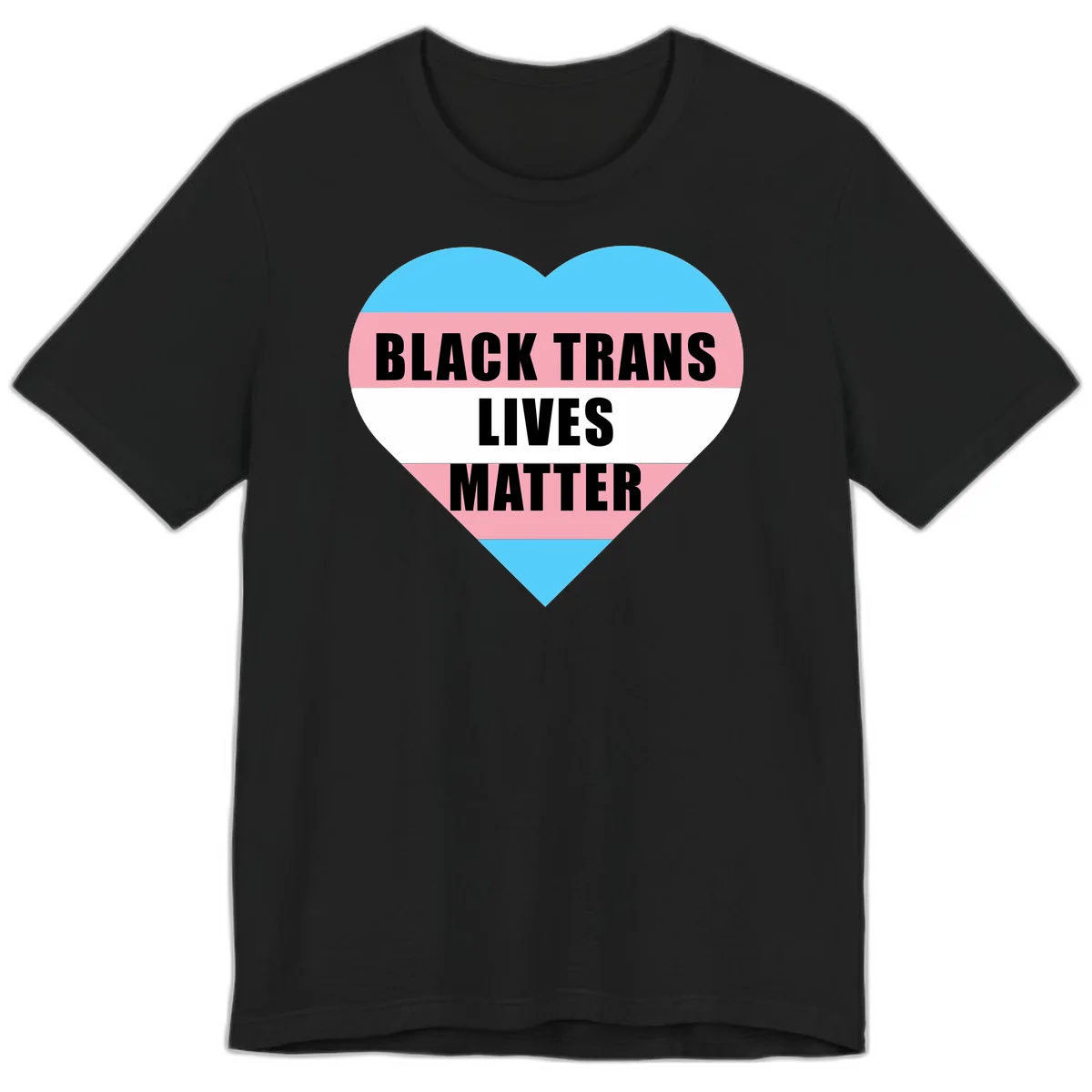 Heart-shaped design with trans flag stripes (blue, pink, white) and bold text reading 'BLACK TRANS LIVES MATTER' in Black