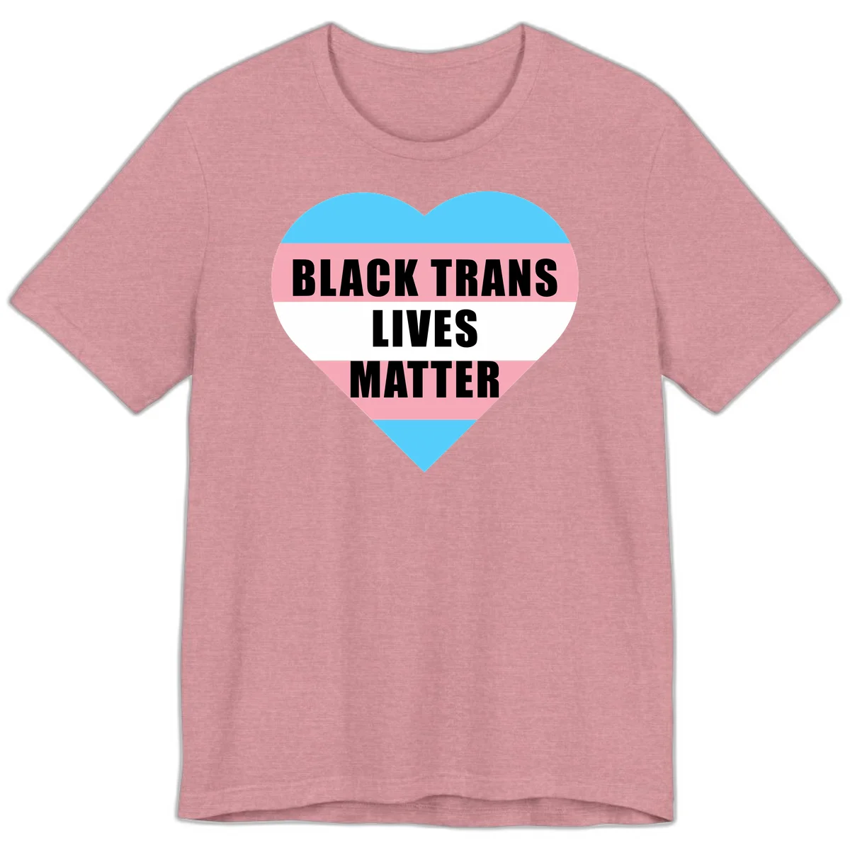 Heart-shaped design with trans flag stripes (blue, pink, white) and bold text reading 'BLACK TRANS LIVES MATTER' in Heather Orchid