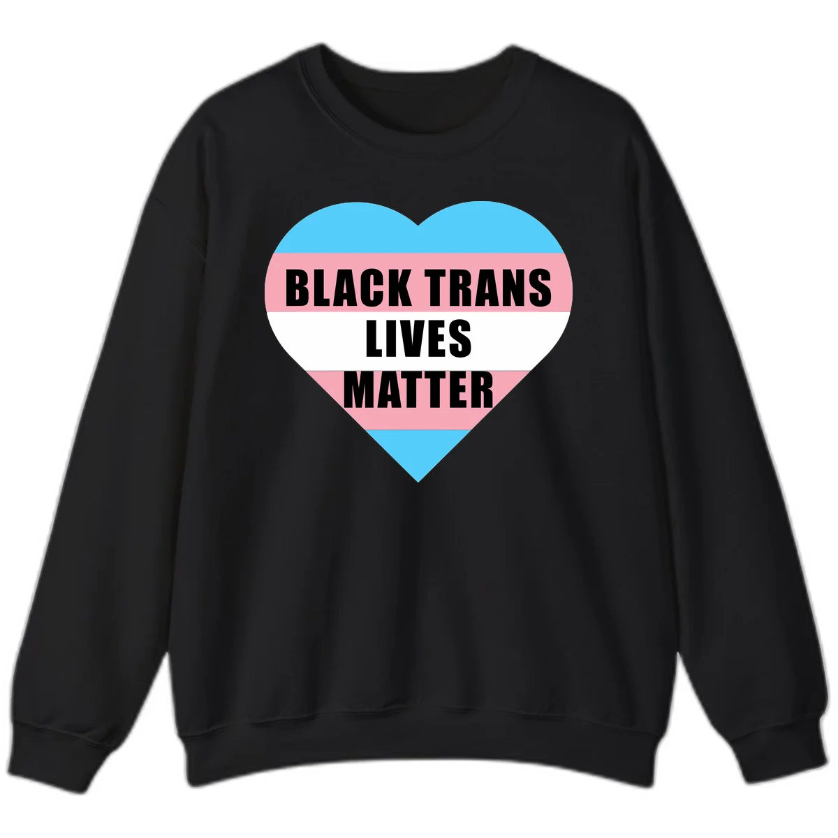 Heart-shaped design with trans flag stripes (blue, pink, white) and bold text reading 'BLACK TRANS LIVES MATTER' in Black
