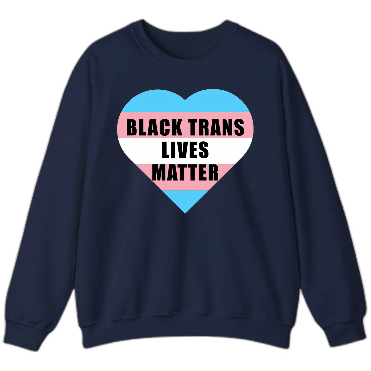 Heart-shaped design with trans flag stripes (blue, pink, white) and bold text reading 'BLACK TRANS LIVES MATTER' in Navy