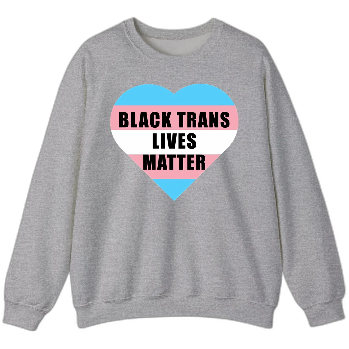 Heart-shaped design with trans flag stripes (blue, pink, white) and bold text reading 'BLACK TRANS LIVES MATTER' in Sport Grey