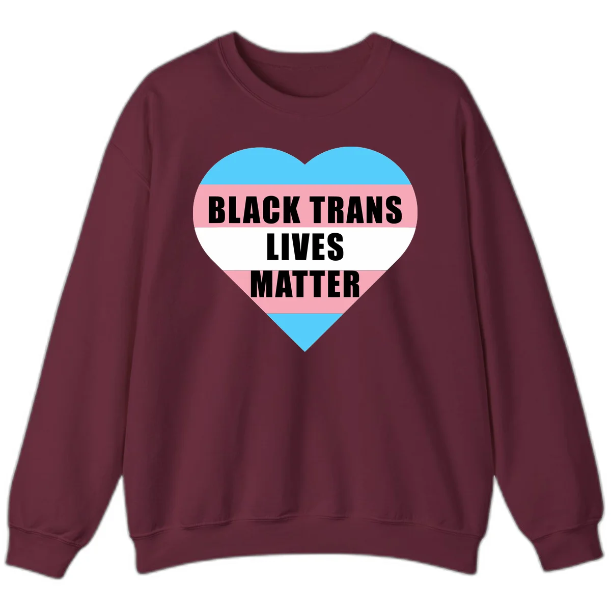 Heart-shaped design with trans flag stripes (blue, pink, white) and bold text reading 'BLACK TRANS LIVES MATTER' in Maroon