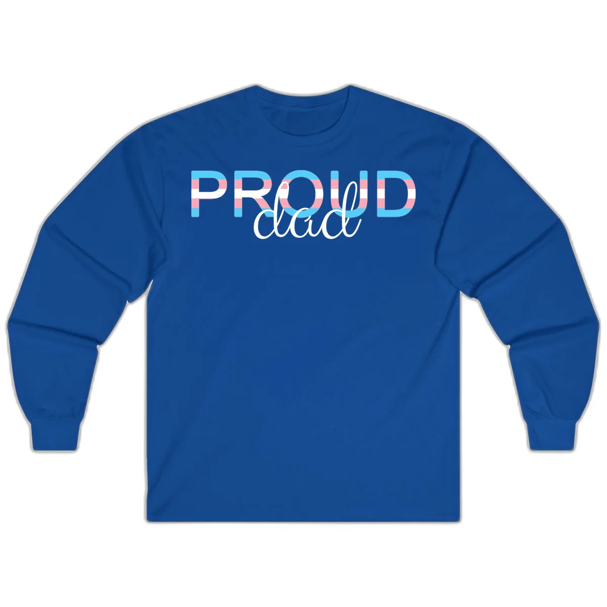 Proud and loud trans pride design with striped letters in cyan, pink, and white colors in Royal