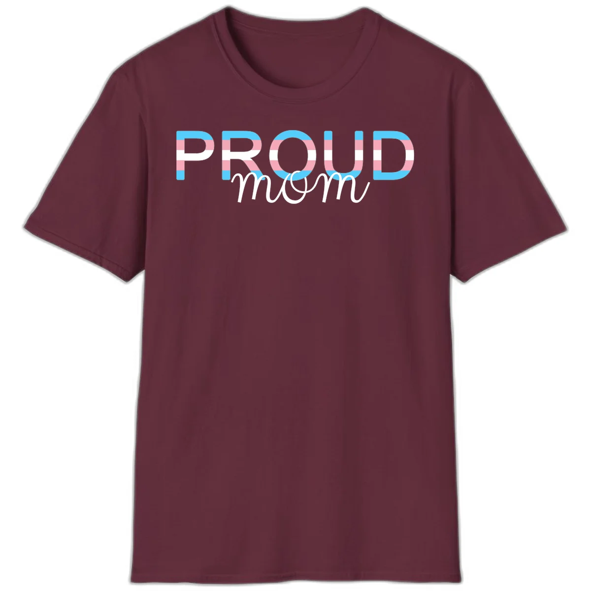 Proud mom pride design with bold striped rainbow letters in cyan, pink, and white on gray background in Maroon