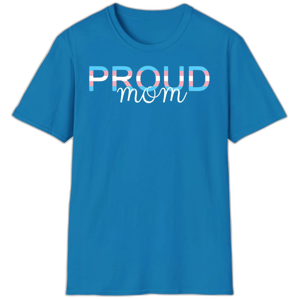 Proud mom pride design with bold striped rainbow letters in cyan, pink, and white on gray background in Sapphire