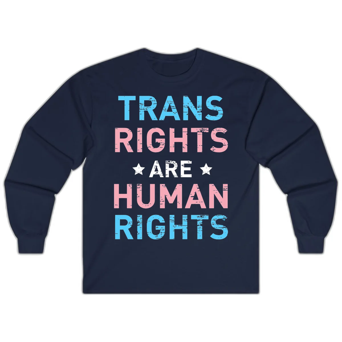 Distressed typography design reading 'TRANS RIGHTS ARE HUMAN RIGHTS' in cyan, pink, and white text with decorative stars on gray background in Navy