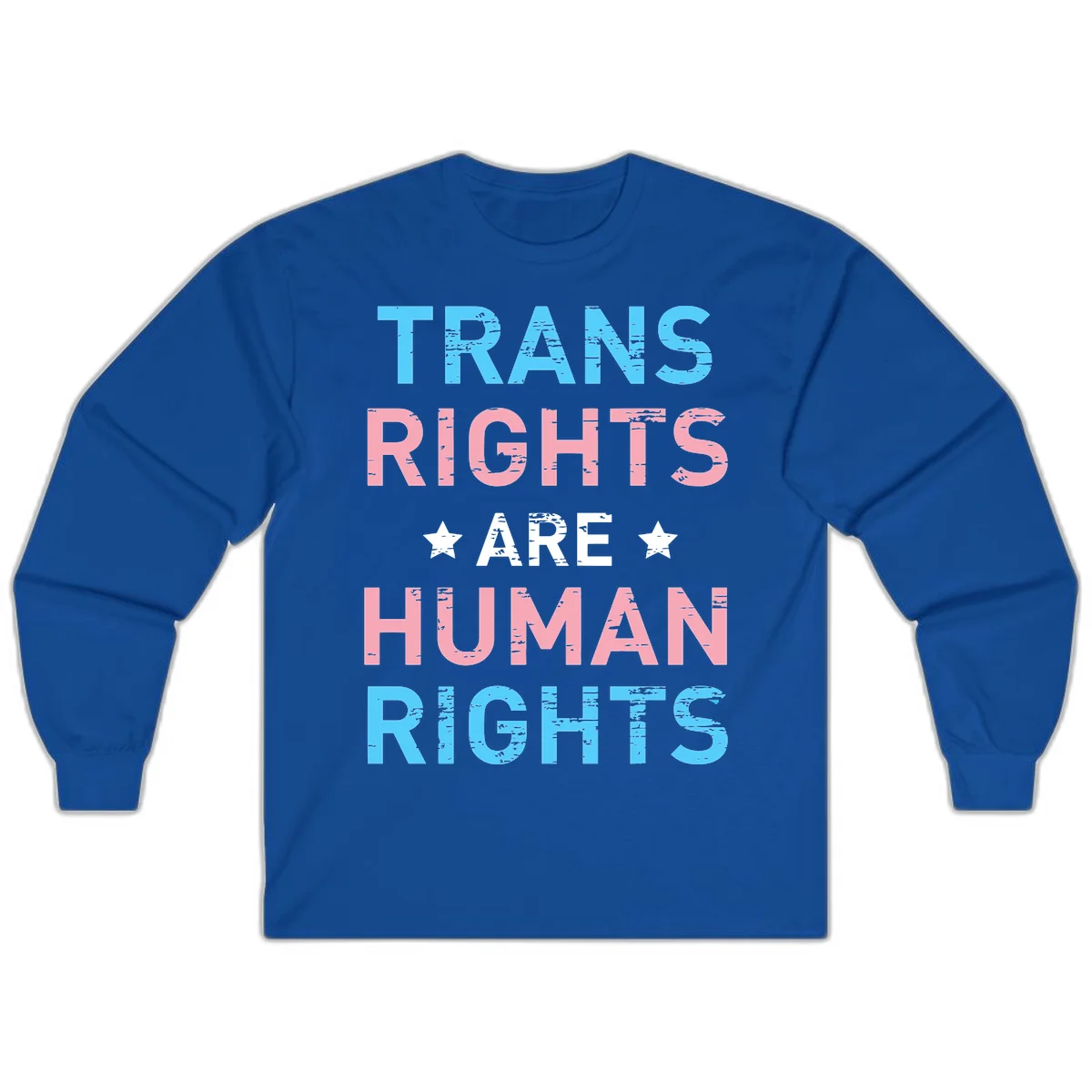 Distressed typography design reading 'TRANS RIGHTS ARE HUMAN RIGHTS' in cyan, pink, and white text with decorative stars on gray background in Royal