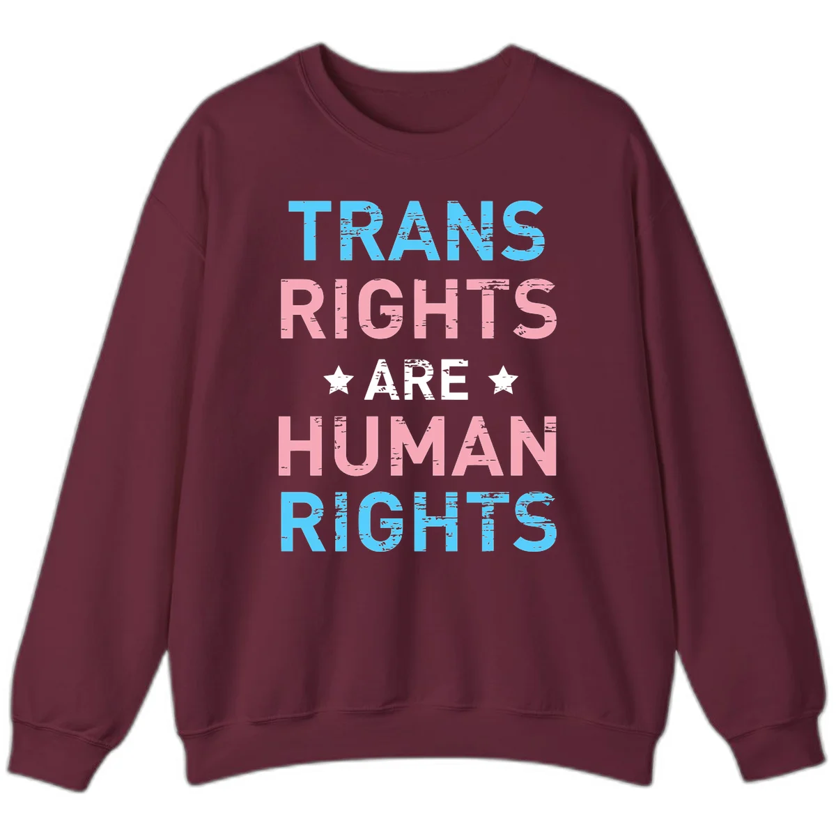 Distressed typography design reading 'TRANS RIGHTS ARE HUMAN RIGHTS' in cyan, pink, and white text with decorative stars on gray background in Maroon