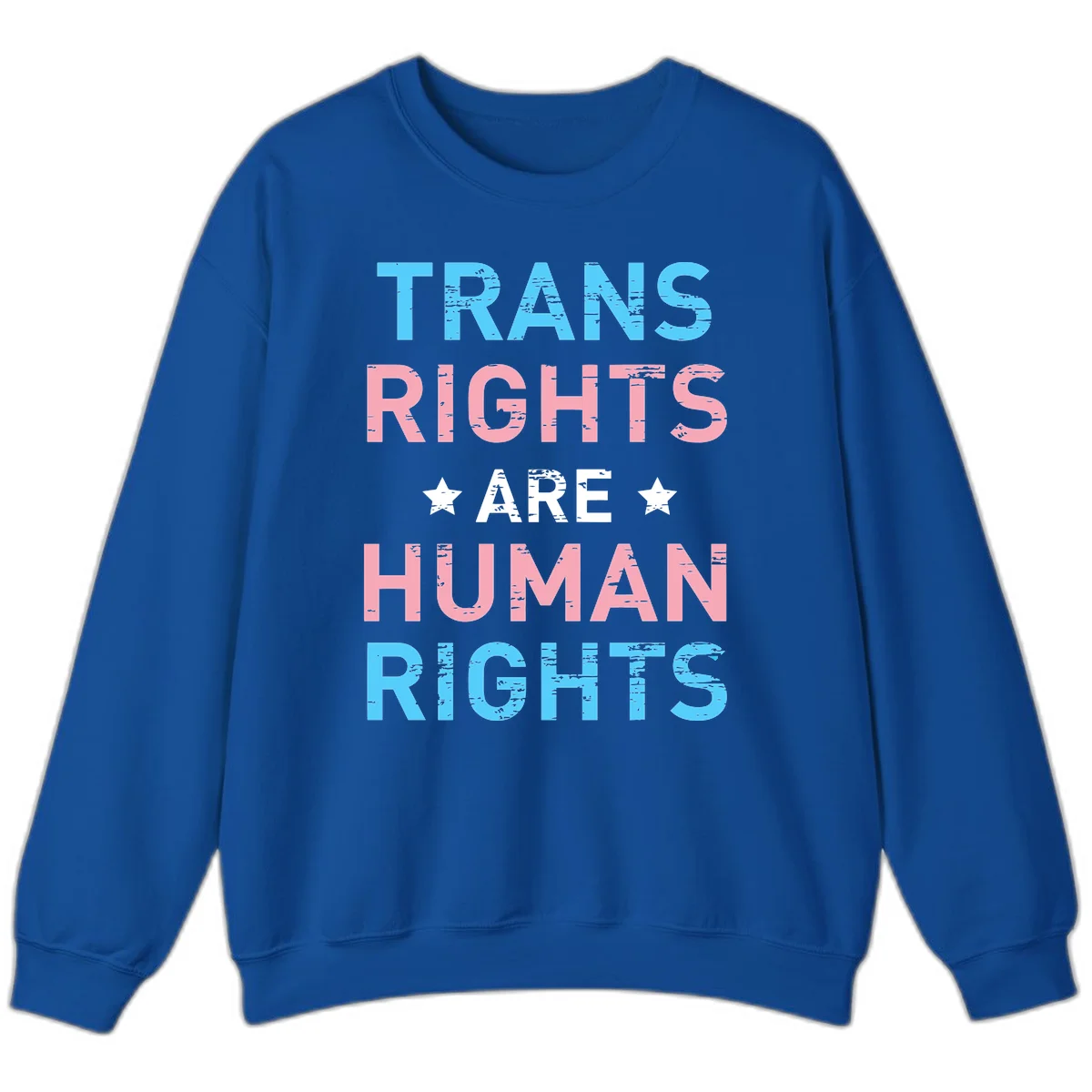 Distressed typography design reading 'TRANS RIGHTS ARE HUMAN RIGHTS' in cyan, pink, and white text with decorative stars on gray background in Royal