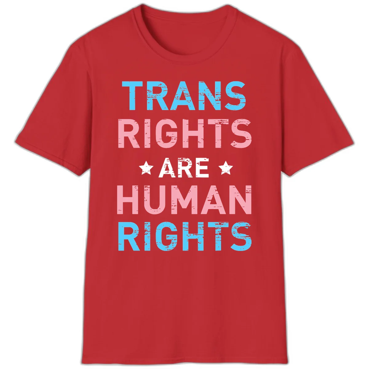 Distressed typography design reading 'TRANS RIGHTS ARE HUMAN RIGHTS' in cyan, pink, and white text with decorative stars on gray background in Red