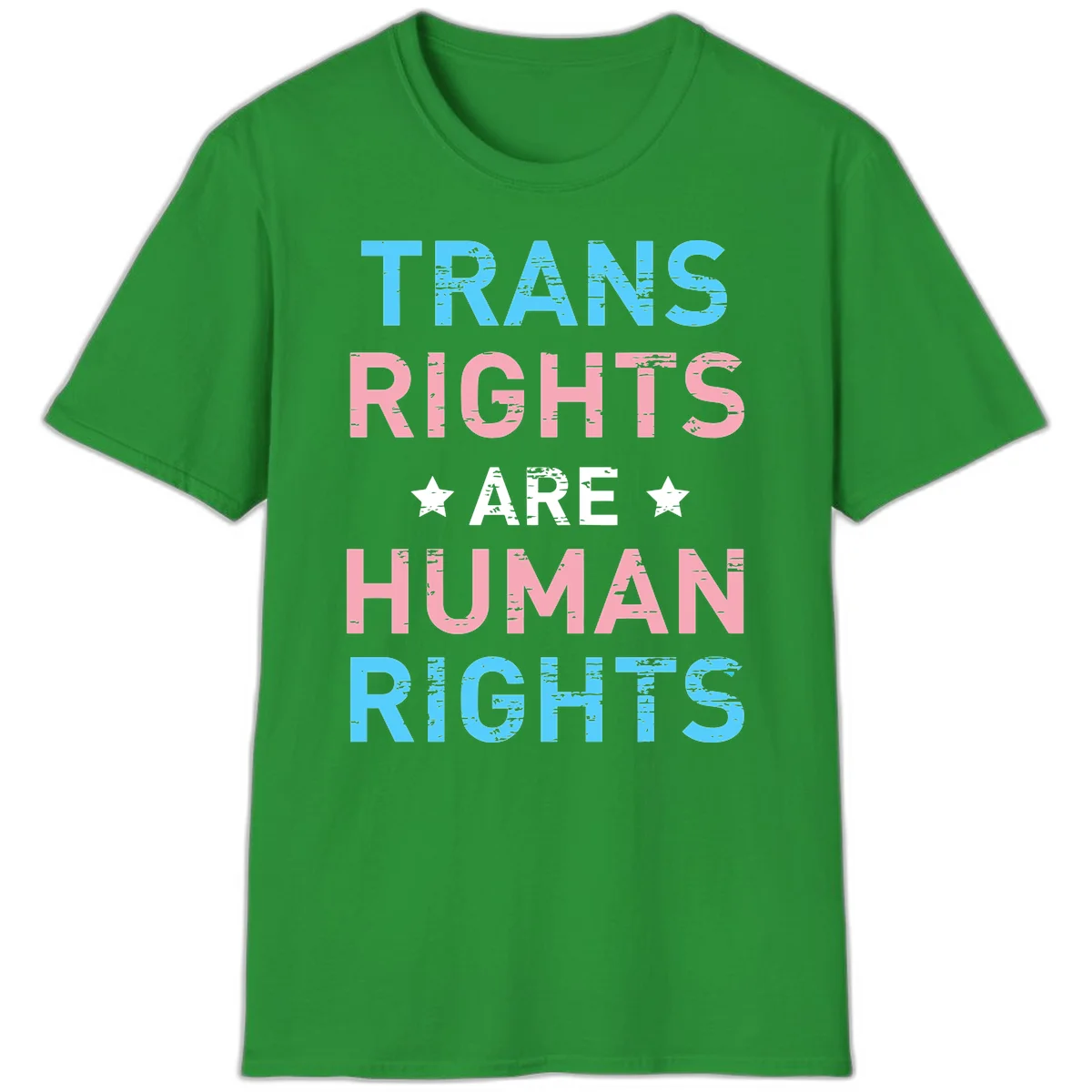 Distressed typography design reading 'TRANS RIGHTS ARE HUMAN RIGHTS' in cyan, pink, and white text with decorative stars on gray background in Irish Green