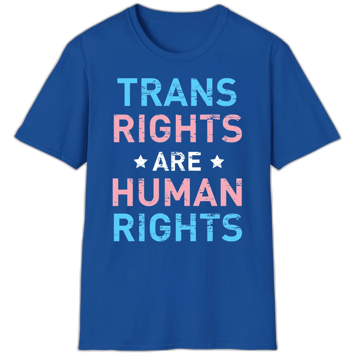 Distressed typography design reading 'TRANS RIGHTS ARE HUMAN RIGHTS' in cyan, pink, and white text with decorative stars on gray background in Royal
