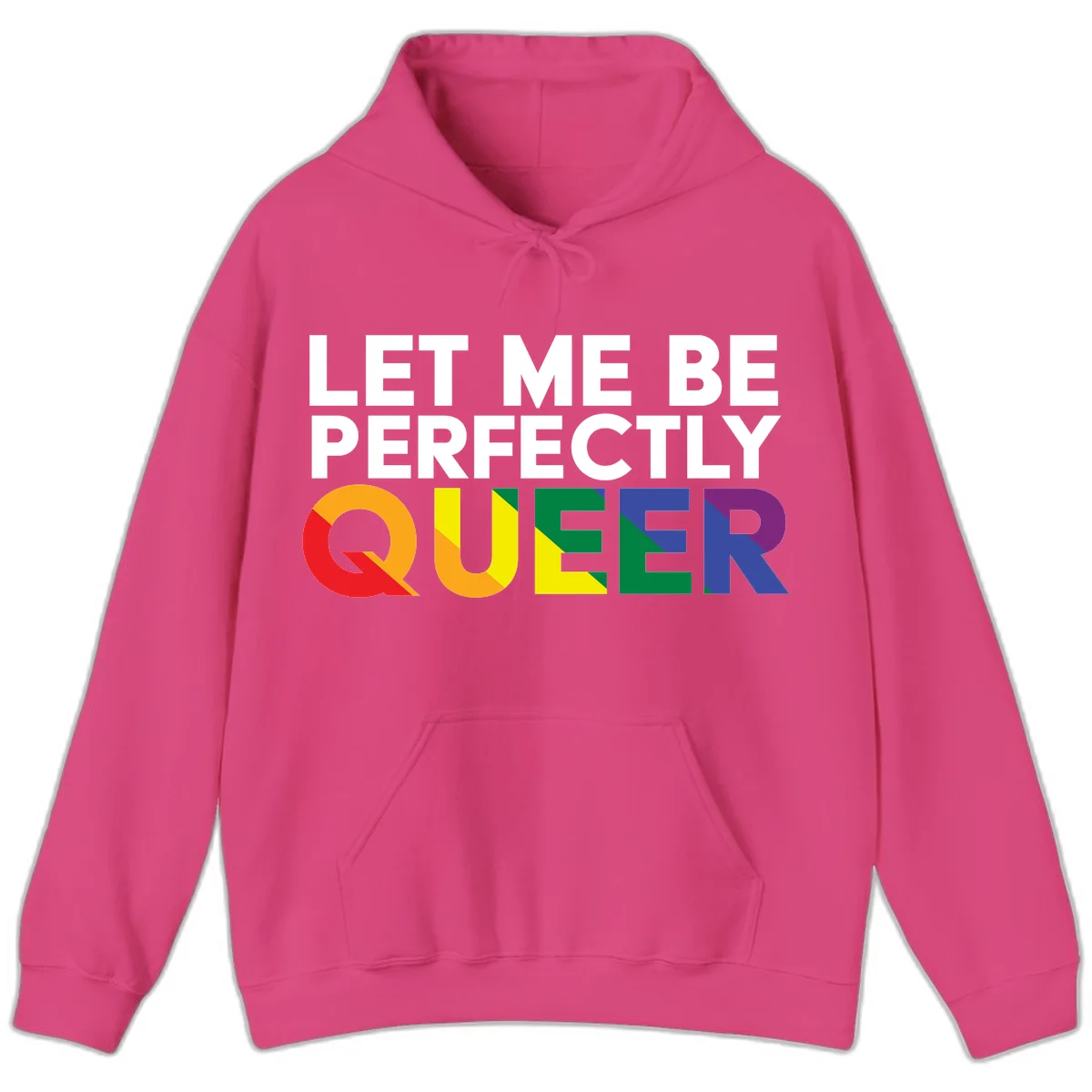 White text reading 'LET ME BE PERFECTLY QUEER' with the word QUEER in rainbow pride colors on gray background in Heliconia