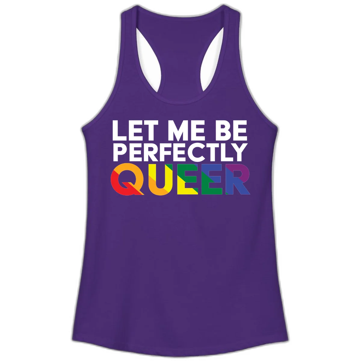 White text reading 'LET ME BE PERFECTLY QUEER' with the word QUEER in rainbow pride colors on gray background in Solid Purple Rush
