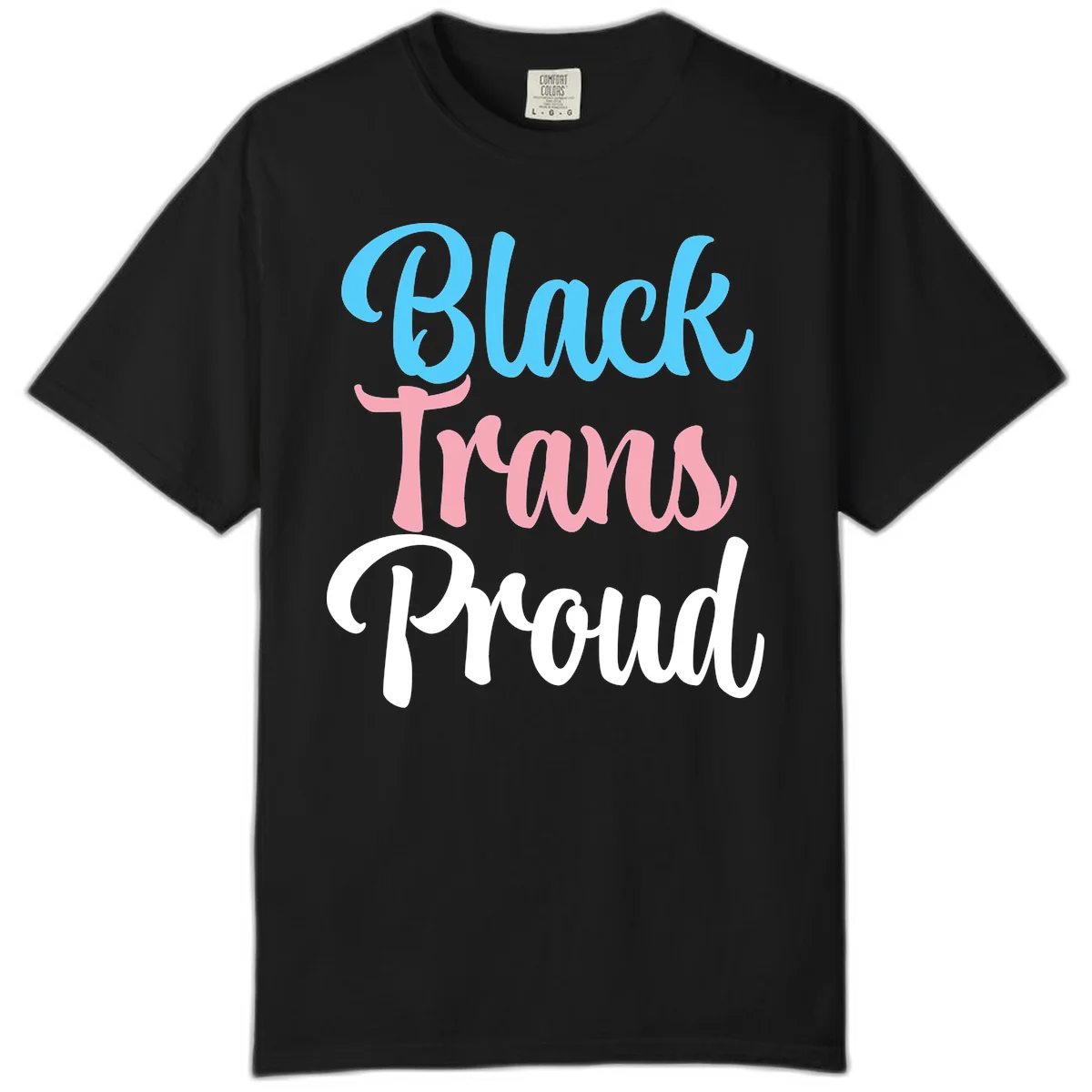 Block Trans Proud design with stacked text in cyan, pink, and white typography on gray background in Black