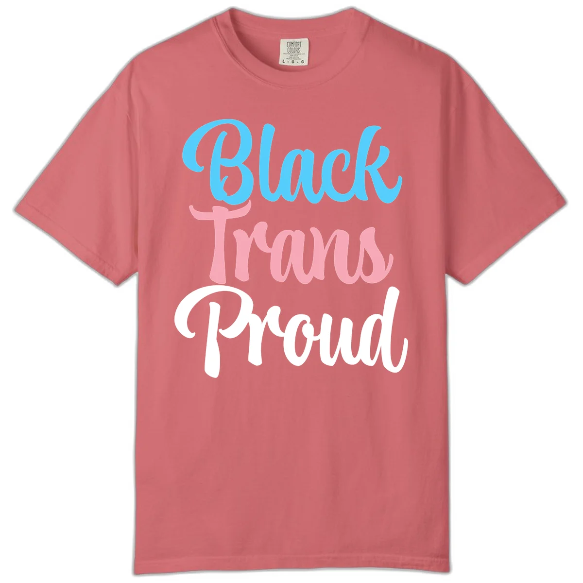 Block Trans Proud design with stacked text in cyan, pink, and white typography on gray background in Watermelon