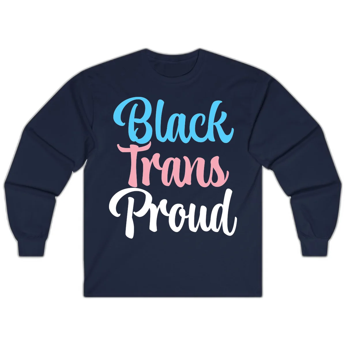 Block Trans Proud design with stacked text in cyan, pink, and white typography on gray background in Navy