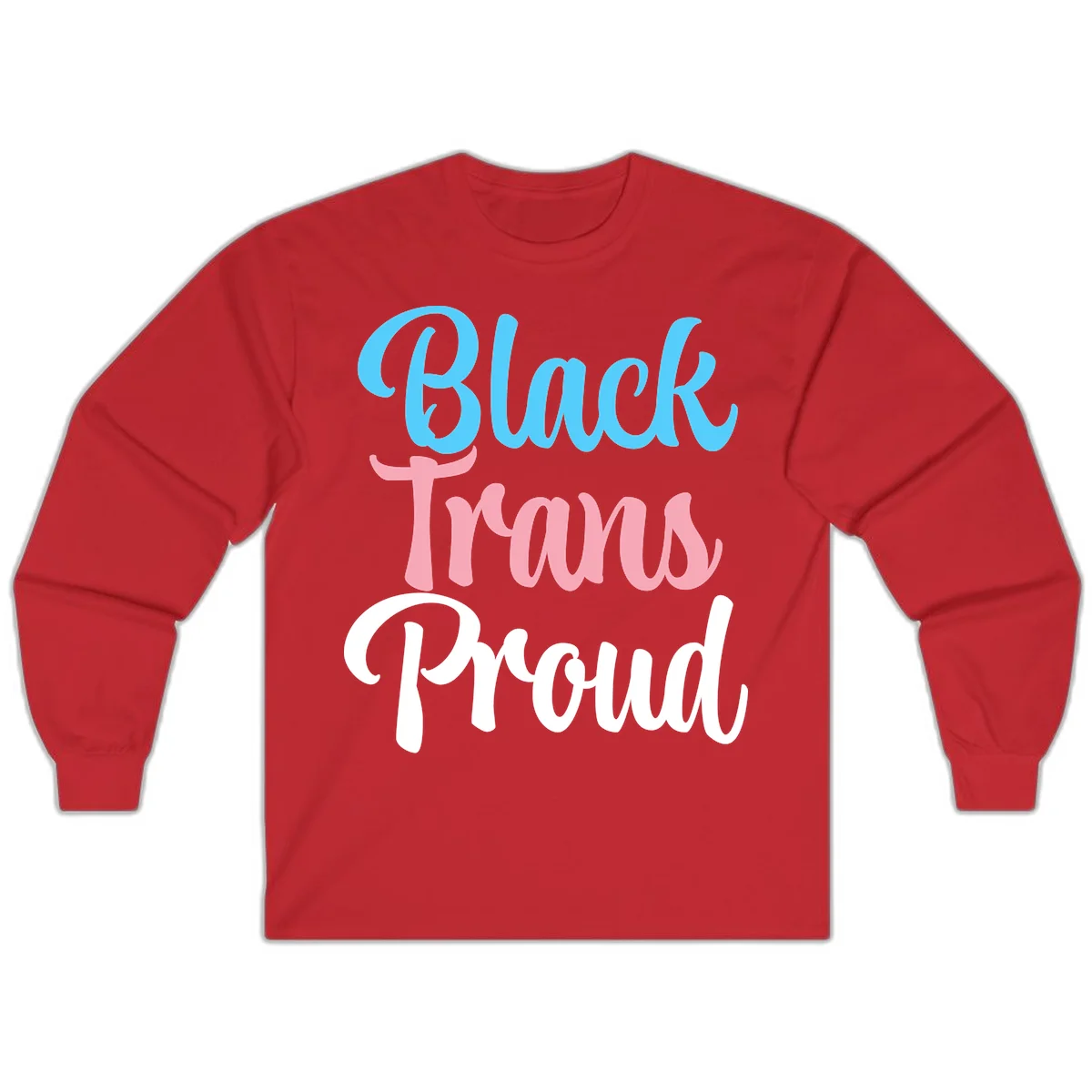 Block Trans Proud design with stacked text in cyan, pink, and white typography on gray background in Red