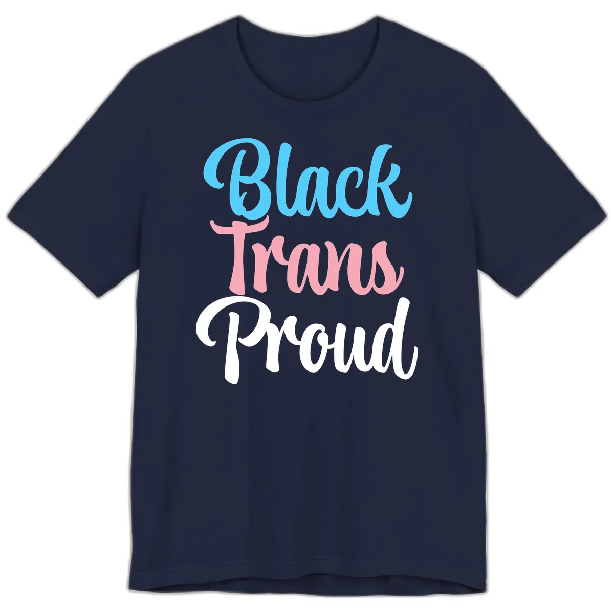 Block Trans Proud design with stacked text in cyan, pink, and white typography on gray background in Navy