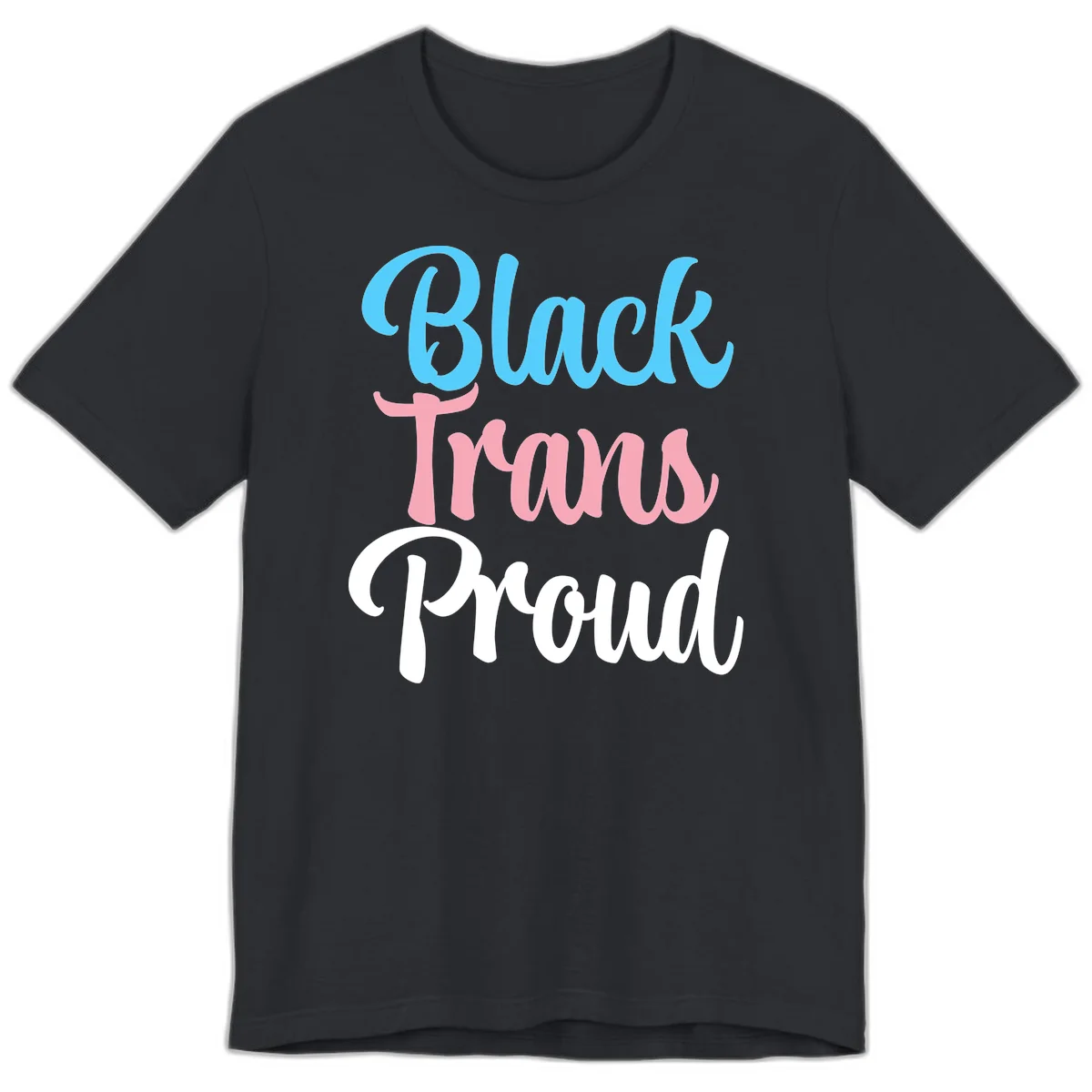 Block Trans Proud design with stacked text in cyan, pink, and white typography on gray background in Vintage Black