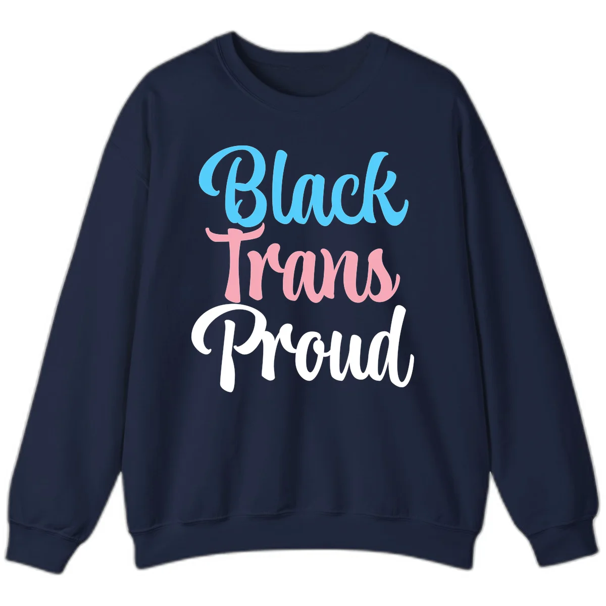 Block Trans Proud design with stacked text in cyan, pink, and white typography on gray background in Navy