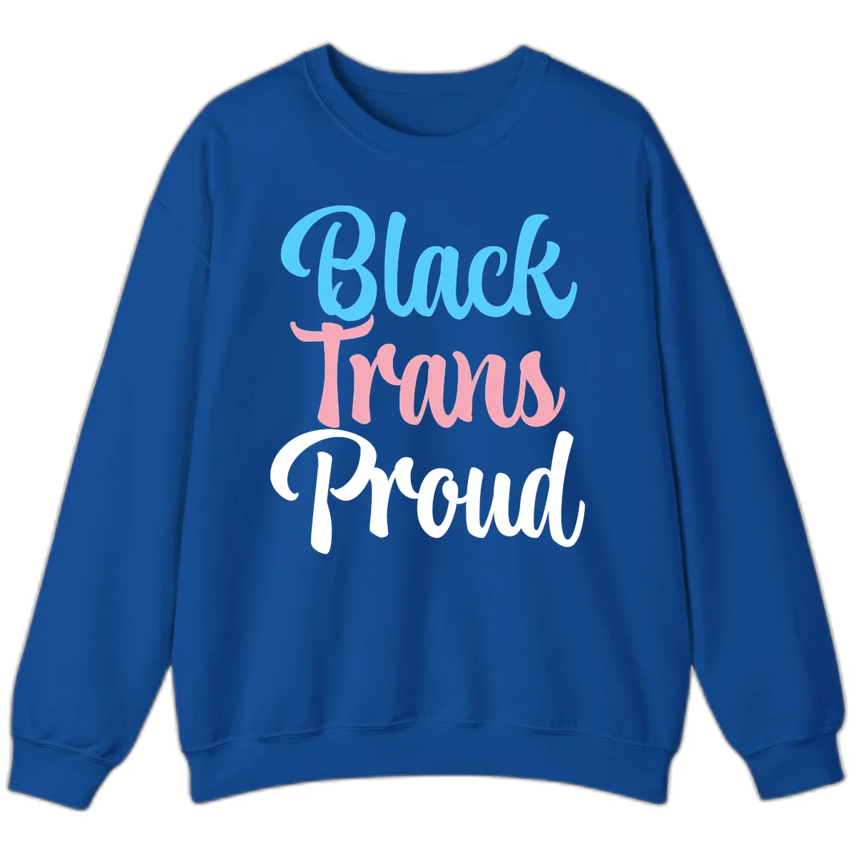Block Trans Proud design with stacked text in cyan, pink, and white typography on gray background in Royal