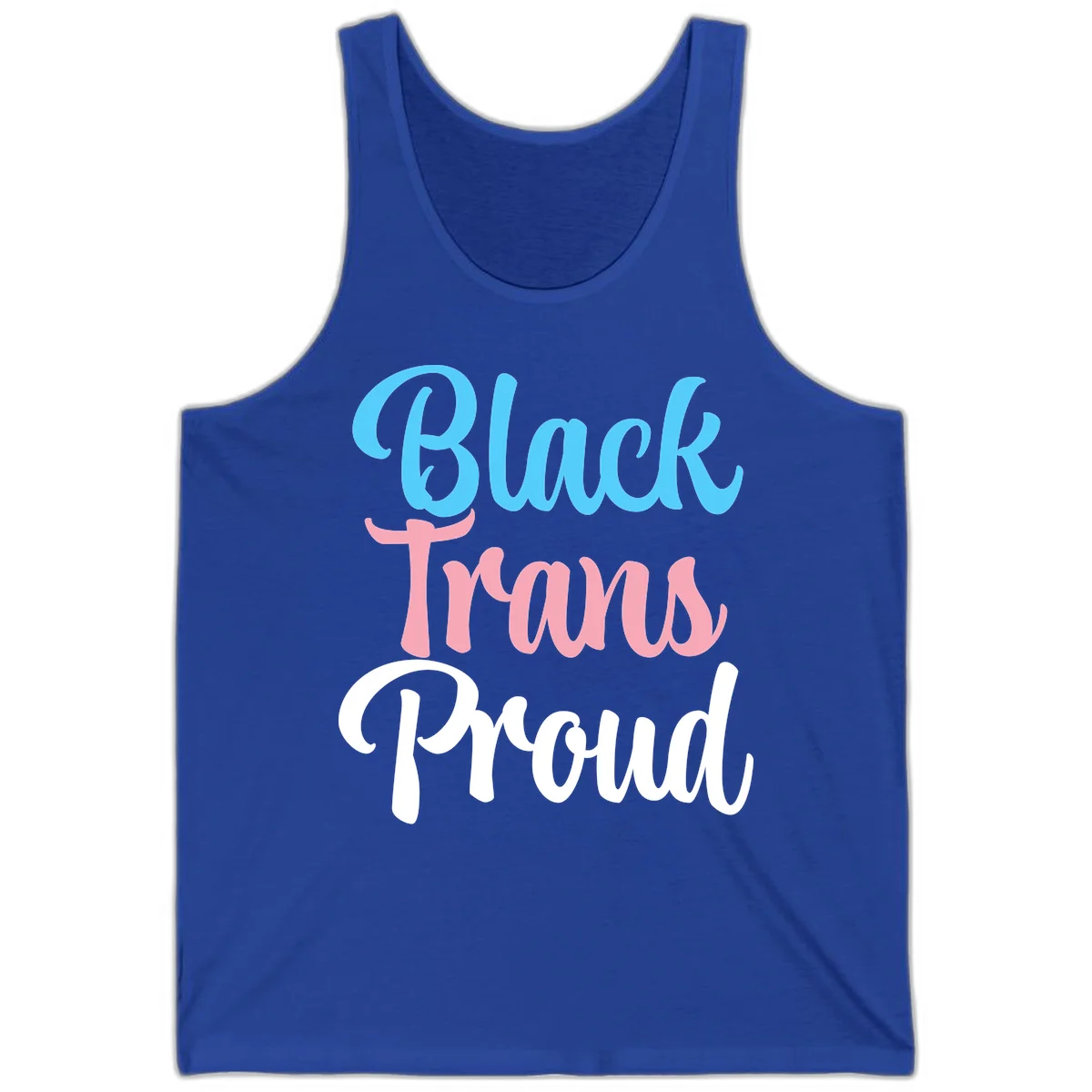 Block Trans Proud design with stacked text in cyan, pink, and white typography on gray background in True Royal