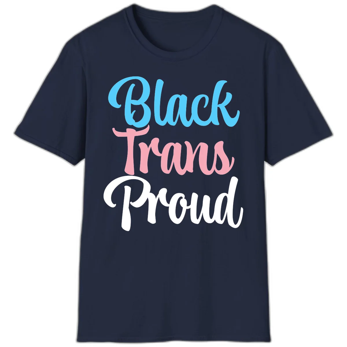 Block Trans Proud design with stacked text in cyan, pink, and white typography on gray background in Navy
