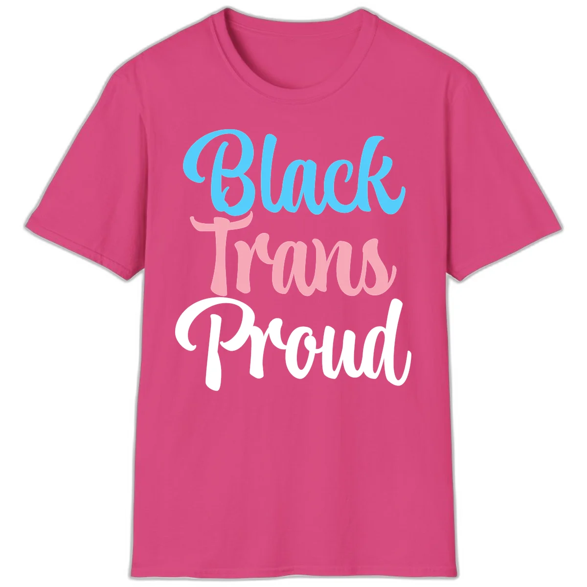Block Trans Proud design with stacked text in cyan, pink, and white typography on gray background in Heliconia