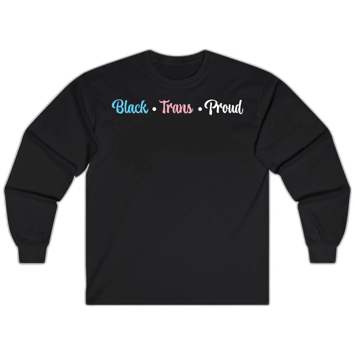 Black Trans Proud design with blue, pink, and white text on gray background, featuring decorative dots in Black