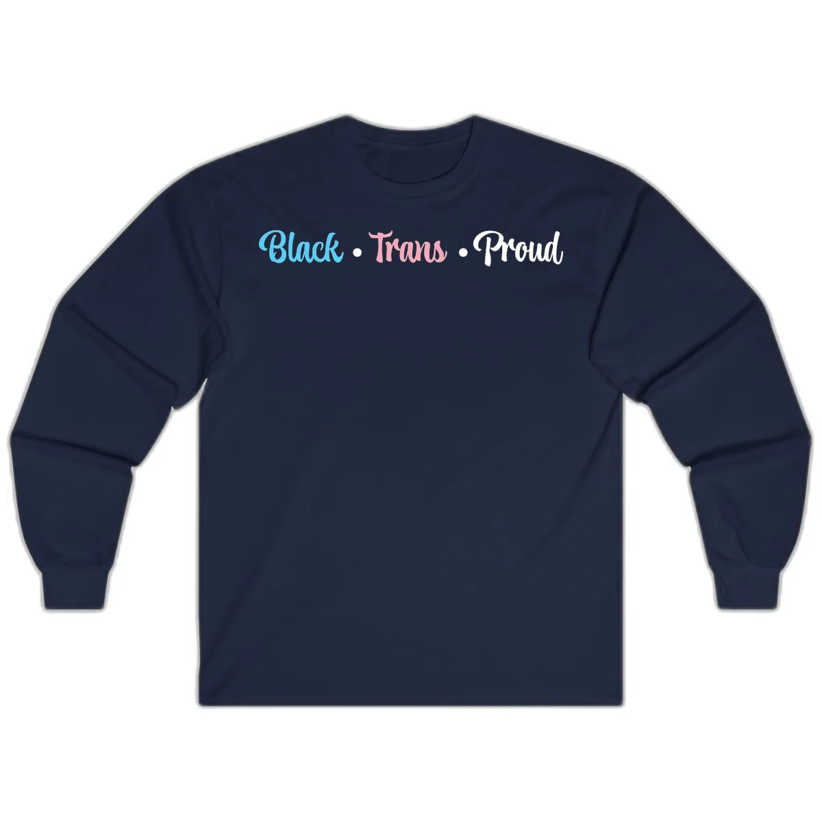 Black Trans Proud design with blue, pink, and white text on gray background, featuring decorative dots in Navy