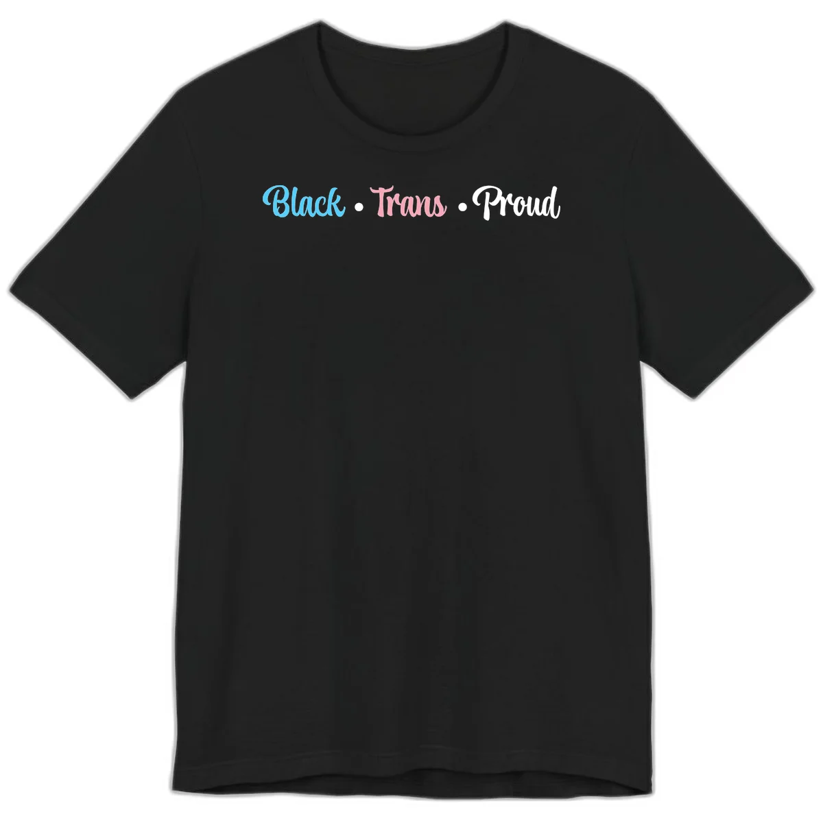 Black Trans Proud design with blue, pink, and white text on gray background, featuring decorative dots in Black